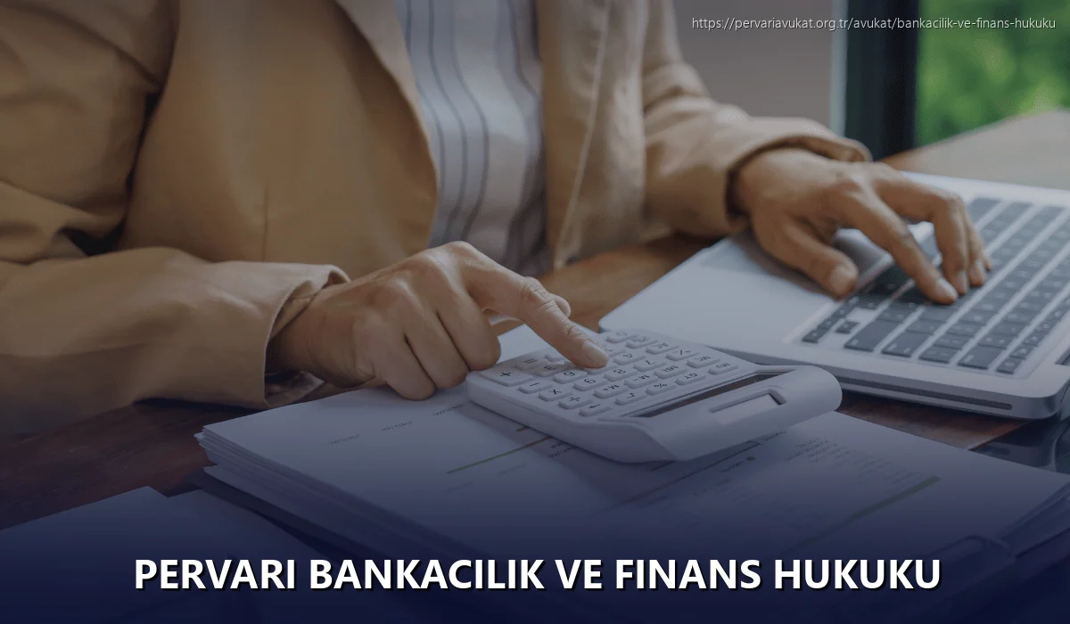 Pervari Bankacılık ve Finans Hukuku